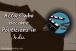 10 Famous Indian Actors who became Politician - thelistAcademy