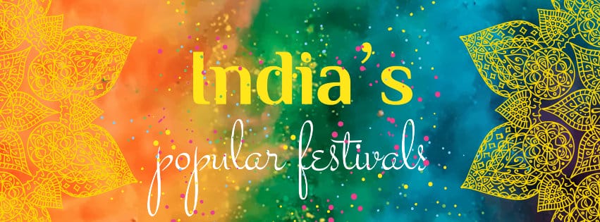 Cover Image For List : 44 Famous And Popular Festivals In India