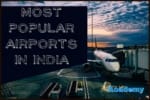 Most-popular-airports-in-india