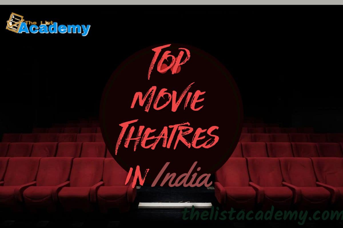 Cover Image For List : 10 Top Movie Theatres In India