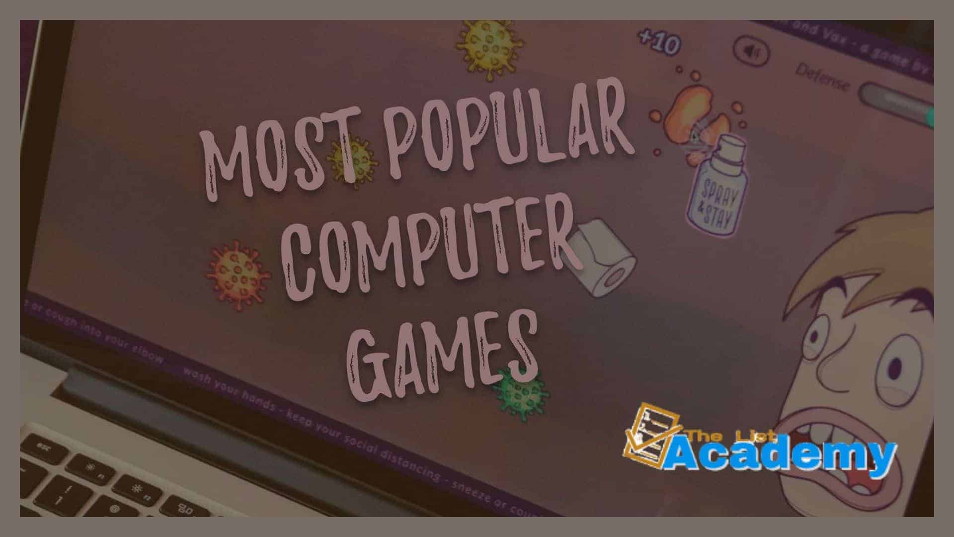 Cover Image For List : 106 Most Popular Computer Games