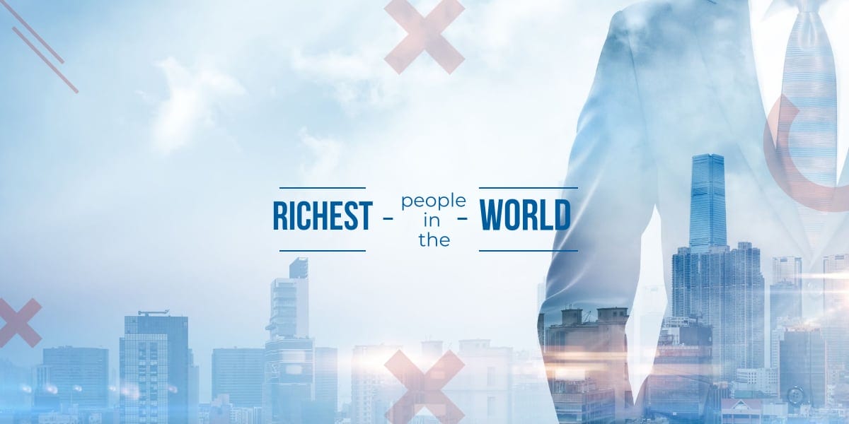 Cover Image For List : World's Richest Persons
