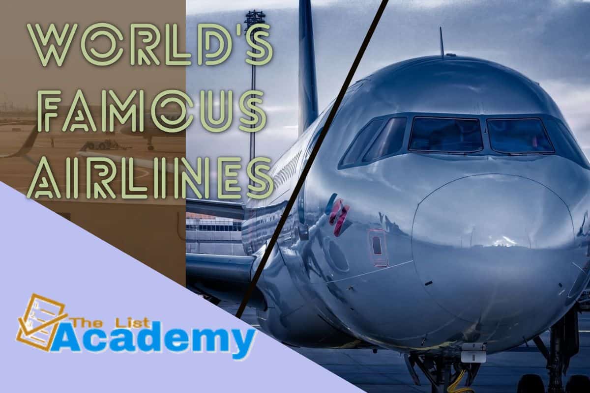 Cover Image For List : World's Famous And Top  9 World's Famous And Best Airlines
