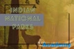 National Parks In India  -thelistAcademy