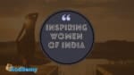 68 Inspiring Women in India - thelistAcademy