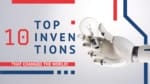 10 Popular Inventions That Changed The World -thelistAcademy