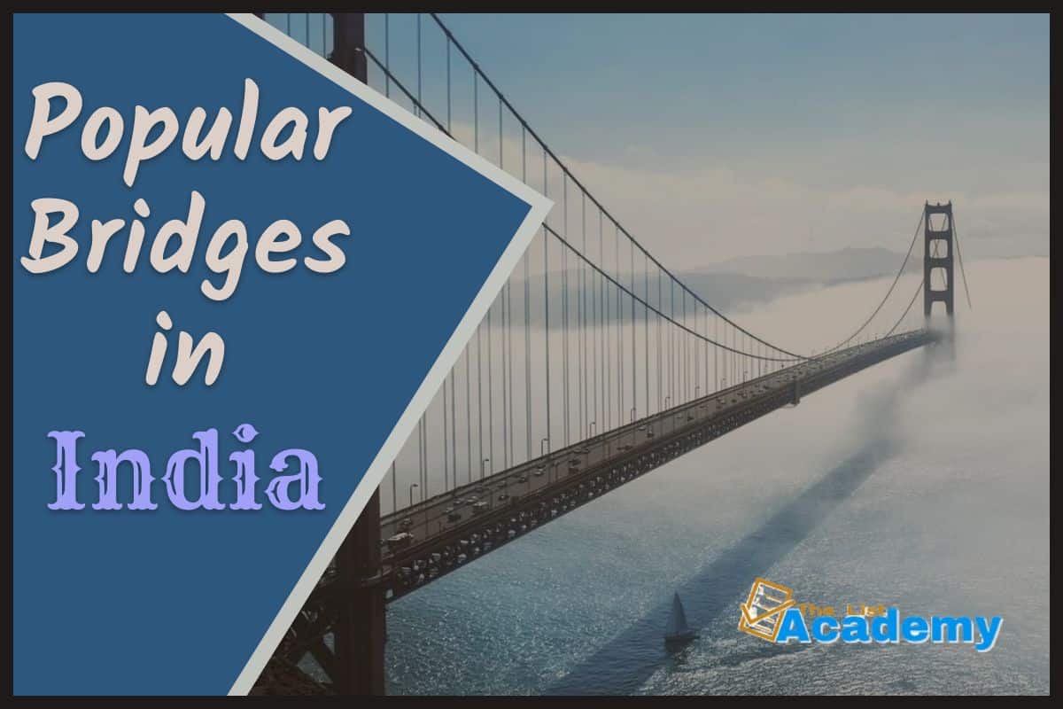 Cover Image For List : 14 Popular Bridges In India