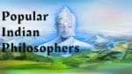 लोकप्रिय भारतीय दार्शनिक Popular Indian Philosophers