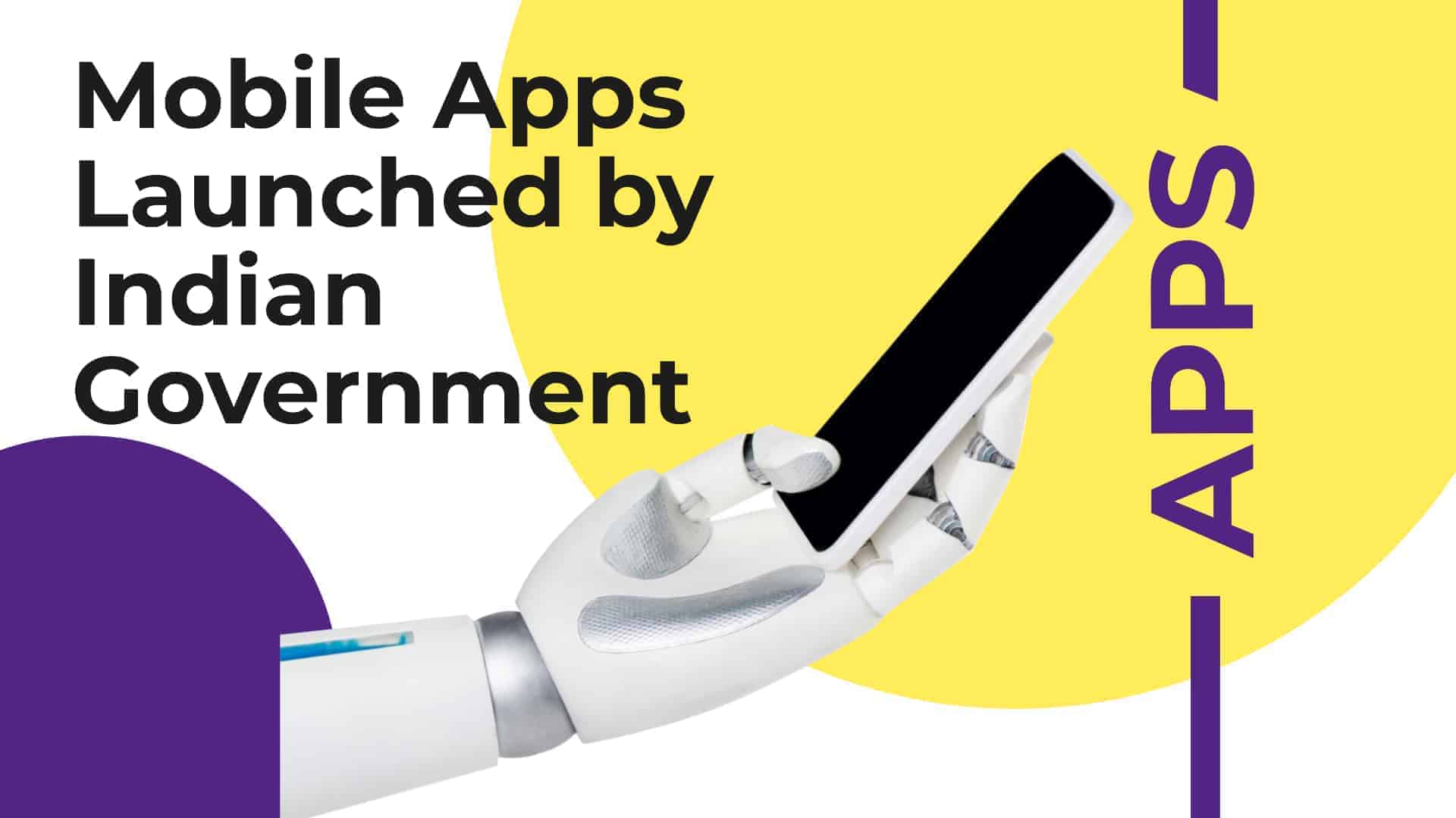 Cover Image For List : 42 Mobile Apps Launched By Indian Government