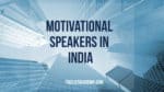 List of  26 Motivational Speakers in India -thelistAcademy