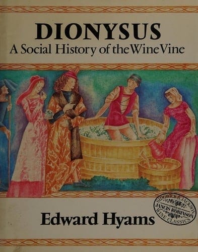 Dionysus: A Social History Of The Wine Vine