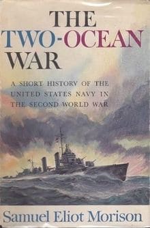 The Two-ocean War: A Short History Of The United States Navy In The Second World War