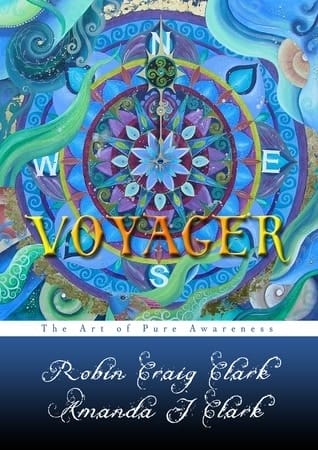 Voyager: The Art Of Pure Awareness