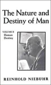 The Nature and Destiny of Man
