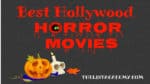 Cover Image For List : 312 Must Watch Hollywood Horror Movies. List Of Scariest Movies.
