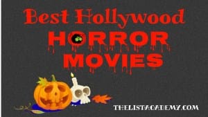 Cover Image For List : 311 Must Watch Hollywood Horror Movies. List Of Scariest Movies.