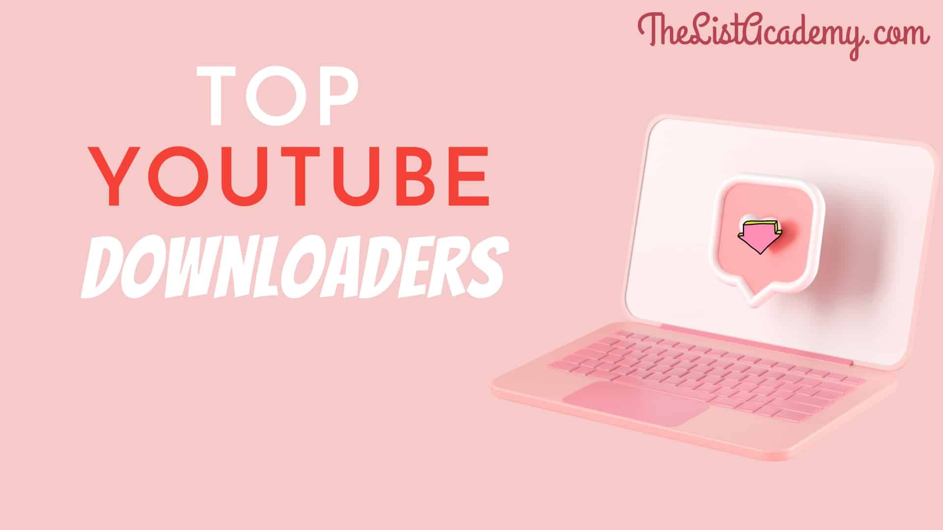 Cover Image For List : Top 49 Youtube Downloaders