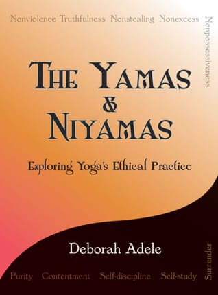 द यमास & नियमास एक्सप्लोरिंग योगास एथिकल प्रैक्टिस 1