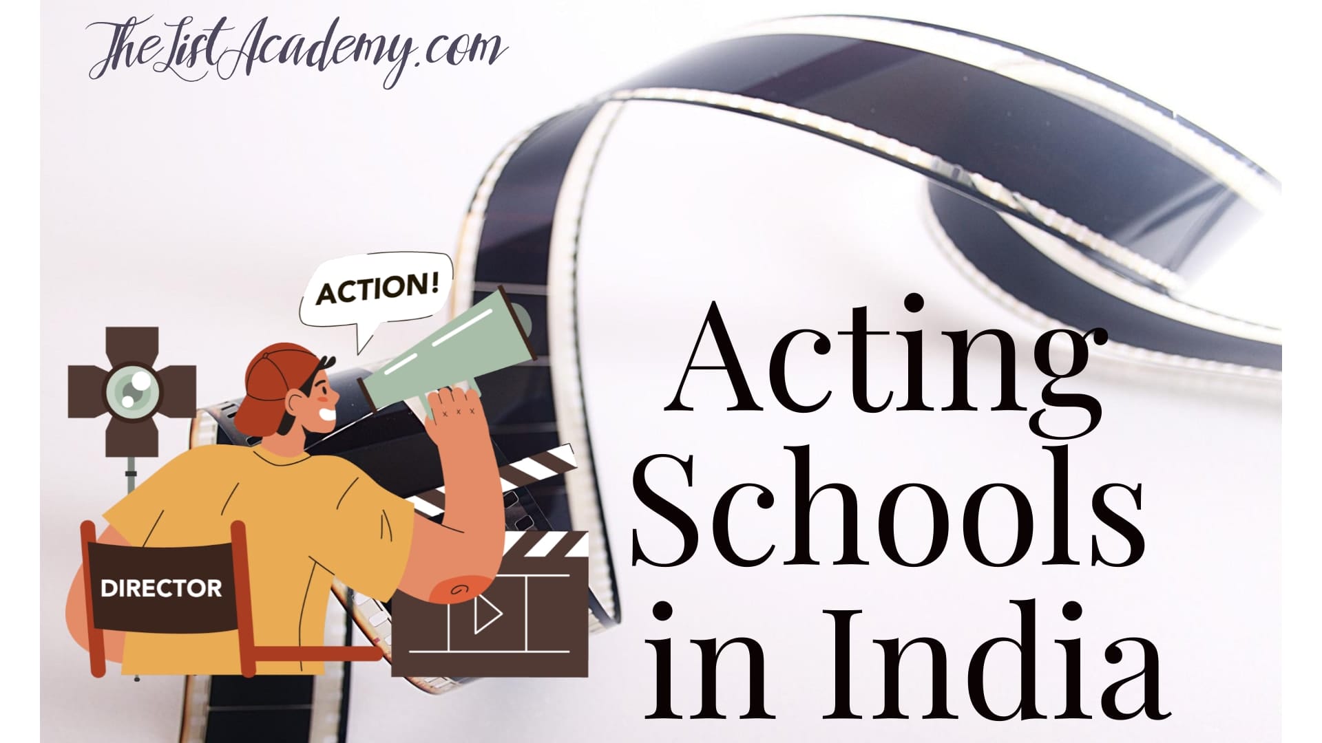 Cover Image For List : 14 Acting Schools In India