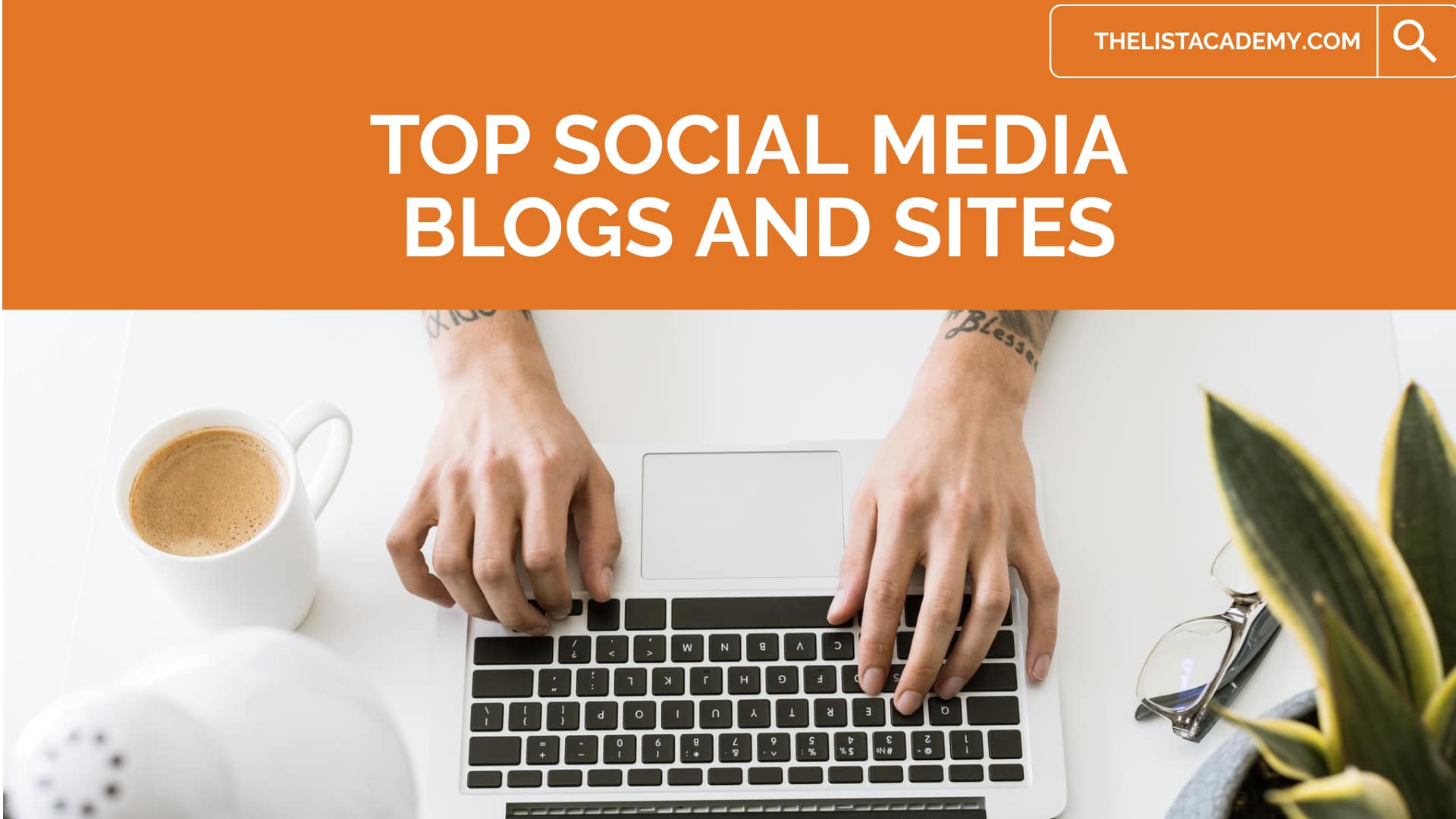 Cover Image For List : 111 Top Social Media Blogs And Sites To Follow In 2023!