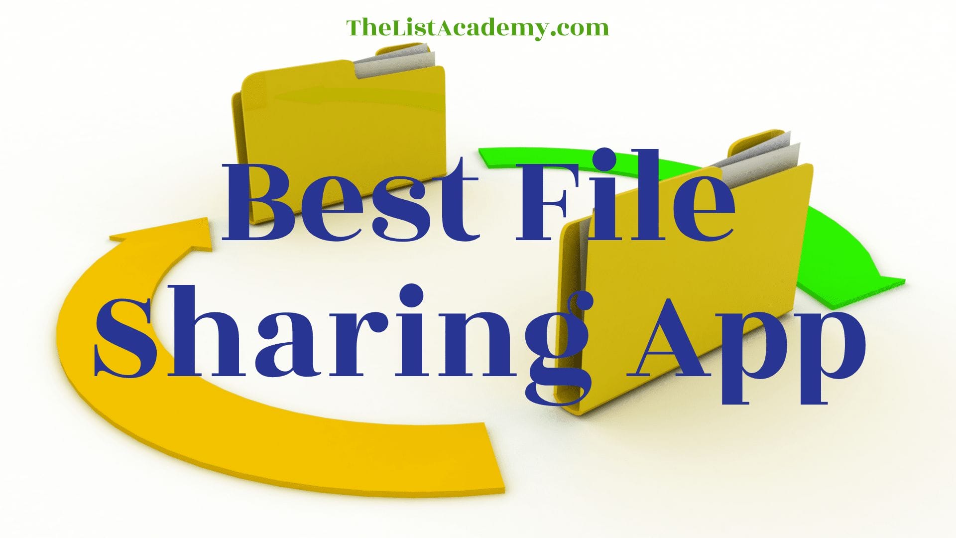 Cover Image For List : 78 Best File Sharing App