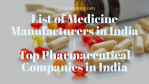 List of  59 Medicine Manufacturers in India | Top Pharmaceutical Companies in India -thelistAcademy